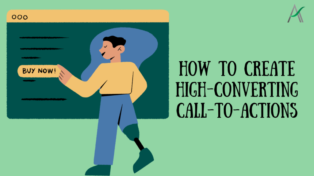 How to Create High-Converting Call-to-Actions